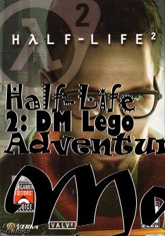 Box art for Half-Life 2: DM Lego Adventures Map