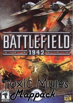 Box art for Toxic Mules  - Mappack
