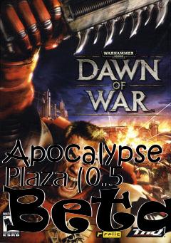Box art for Apocalypse Plaza (0.5 Beta)