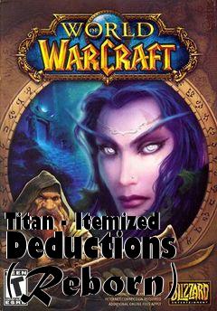 Box art for Titan - Itemized Deductions (Reborn)