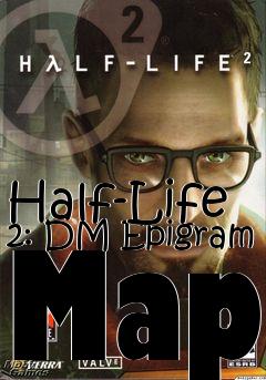 Box art for Half-Life 2: DM Epigram Map
