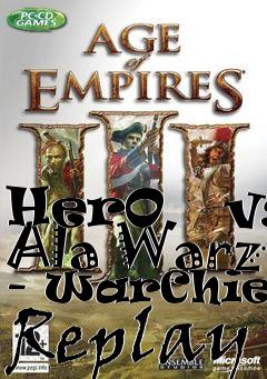 Box art for HerO   vs Ala Warz - WarChiefs Replay