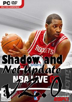 Box art for Shadow and Net Update v2.0