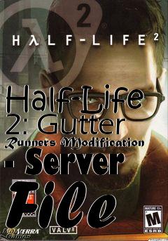 Box art for Half-Life 2: Gutter Runners Modification - Server File