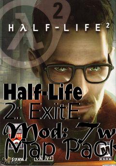 Box art for Half-Life 2: ExitE Mod: Two Map Pack