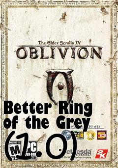 Box art for Better Ring of the Grey (1.0)