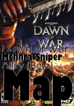 Box art for Dawn of War Mehnra Sniper Alley (Beta) Map