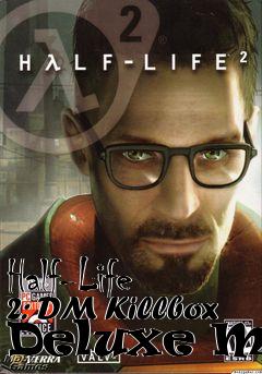 Box art for Half-Life 2: DM Killbox Deluxe Map