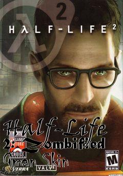 Box art for Half-Life 2: Zombified Gman Skin