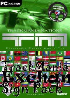 Box art for TrackMania Exchange Sign Pack