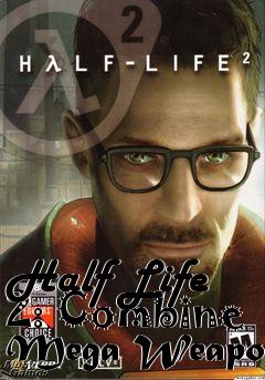 Box art for Half Life 2: Combine Mega Weapon