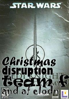 Box art for Christmas disruption team ffa and af elodn