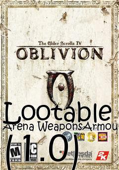 Box art for Lootable Arena WeaponsArmour (1.0)