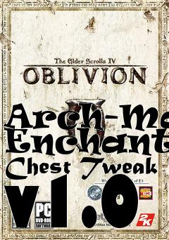 Box art for Arch-Mage Enchanted Chest Tweak v1.0