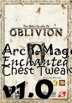 Box art for Arch-Mage Enchanted Chest Tweak v1.0