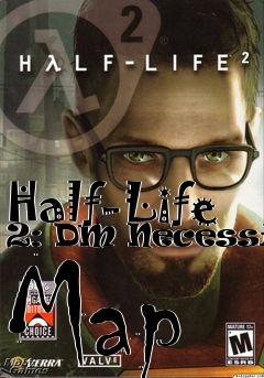 Box art for Half-Life 2: DM Necessity Map