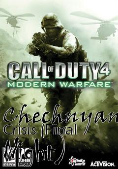 Box art for Chechnyan Crisis (Final Night)