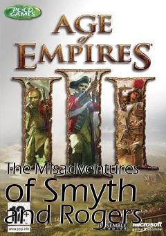 Box art for The Misadventures of Smyth and Rogers