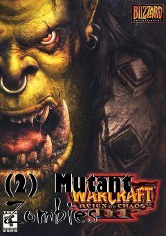 Box art for (2)  Mutant Zombies