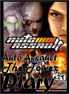 Box art for Auto Assault The Tower Diary