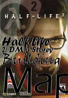Box art for Half-Life 2: DM 3 Storey Building Map