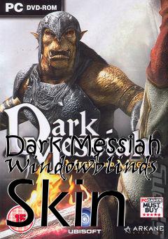 Box art for Dark Messiah Windowblinds Skin