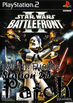 Box art for Ryloth: Fueling Station 2.5 Patch