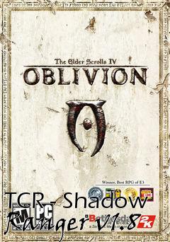 Box art for TCR - Shadow Ranger v1.8