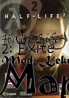 Box art for Half-Life 2: Exite Mod: Kekc Map