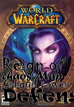 Box art for Reign of chaos Map- Arkguil Tower Defense