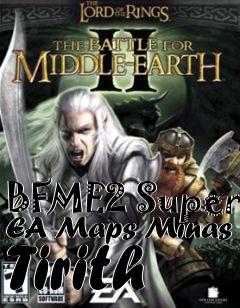 Box art for BFME2 Super EA Maps Minas Tirith