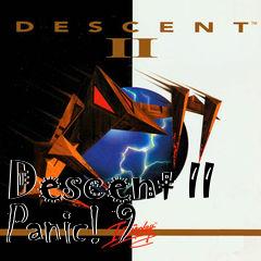 Box art for Descent II Panic! 9