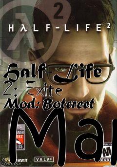 Box art for Half-Life 2: Exite Mod: Botcreet Map