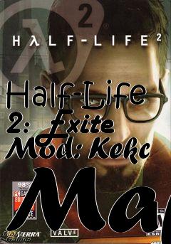 Box art for Half-Life 2: Exite Mod: Kekc Map