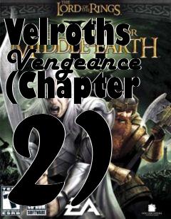 Box art for Velroths Vengeance (Chapter 2)