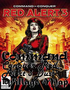 Box art for Command and Conquer Red Alert 3 Dust Village Map