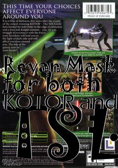 Box art for Revan Mask for both KOTOR and TSL