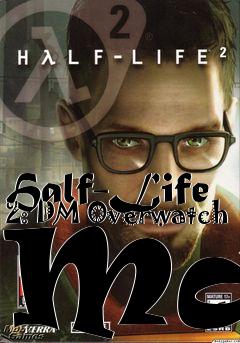 Box art for Half-Life 2: DM Overwatch Map