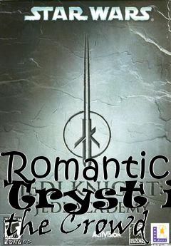 Box art for Romantic Tryst in the Crowd