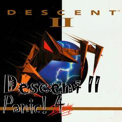 Box art for Descent II Panic! 4