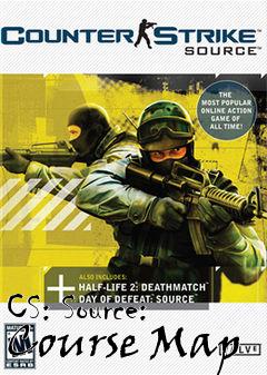 Box art for CS: Source: Course Map