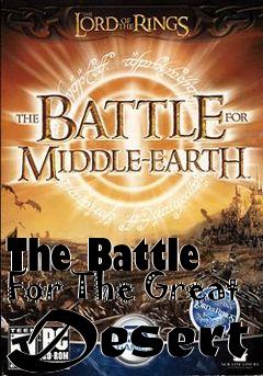 Box art for The Battle For The Great Desert