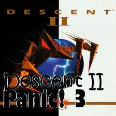 Box art for Descent II Panic! 3