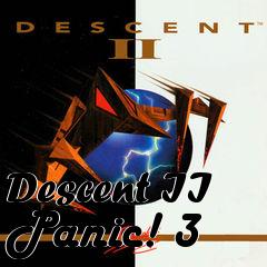 Box art for Descent II Panic! 3