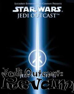 Box art for Jedi Outcast: Revamped