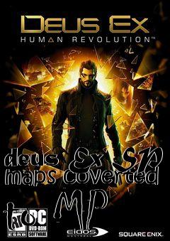 Box art for deus Ex SP maps coverted to MP