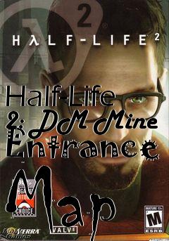 Box art for Half-Life 2: DM Mine Entrance Map