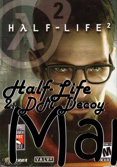 Box art for Half-Life 2: DM Decoy Map