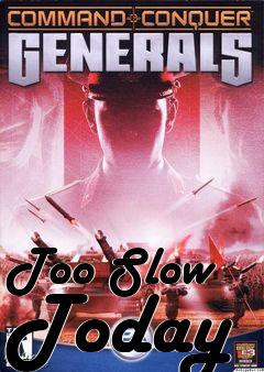 Box art for Too Slow Today