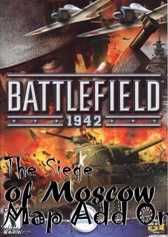 Box art for The Siege of Moscow Map Add On